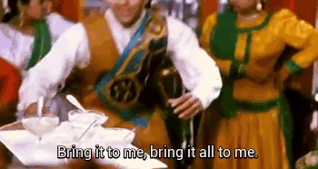Bring it to me, bring it all to me