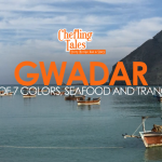 Explore the beauty of Gwadar